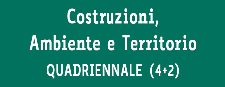 Corso Costruzioni Ambiente e Territorio QUADRIENNALE 4+2